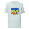 User Error: Me Graphic Tee mockup 22