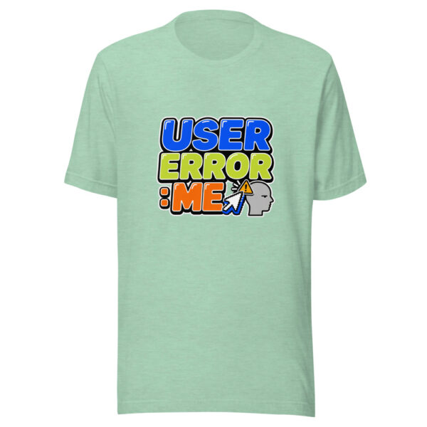User Error: Me Graphic Tee mockup 24