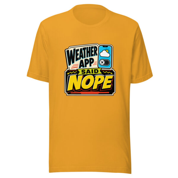 Weather App Said Nope Graphic Tee mockup 3 Weather App Said Nope Graphic Tee mockup 3