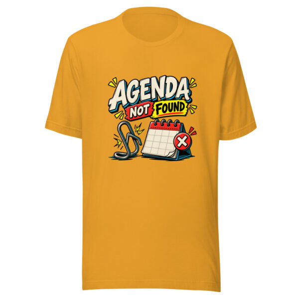 Agenda Not Found Graphic Tee mockup 3