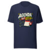 Agenda Not Found Graphic Tee mockup 7