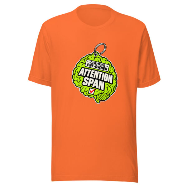 Certified Pre-Owned Attention Span Certified-pre-owned-attention-span Graphic Tee mockup 3