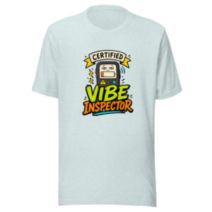 Certified Vibe Inspector Graphic Tee front view