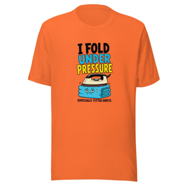 I Fold Under Pressure — Especially Fitted Sheets Domestic-chore-pun Graphic Tee mockup 3