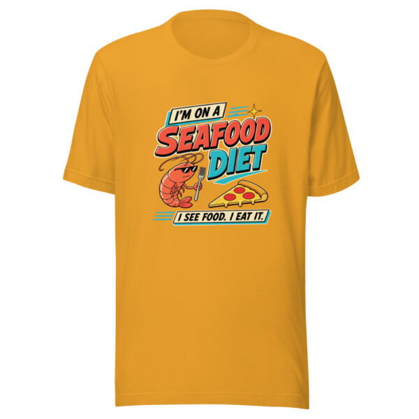 I'm On A Seafood Diet — I See Food, I Eat It Auditory-food-pun Graphic Tee mockup 3