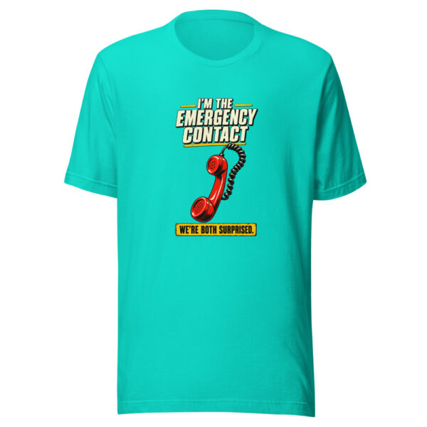 I'm The Emergency Contact. We're Both Surprised. Emergency-contact-surprise Graphic Tee mockup 1 I'm The Emergency Contact. We're Both Surprised. Emergency-contact-surprise Graphic Tee front view