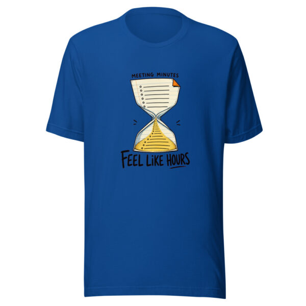 Meeting Minutes Feel Like Hours Office-survival-pun Graphic Tee mockup 3 Meeting Minutes Feel Like Hours Office-survival-pun Graphic Tee mockup 3