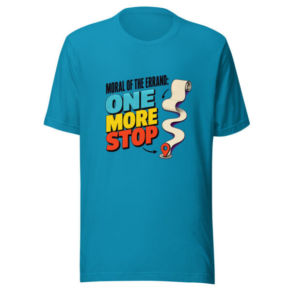 Moral Of The Errand: One More Stop Errand-puns-2026 Graphic Tee mockup 1 Moral Of The Errand: One More Stop Errand-puns-2026 Graphic Tee front view