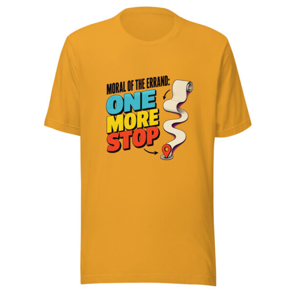 Moral Of The Errand: One More Stop Errand-puns-2026 Graphic Tee mockup 2 Moral Of The Errand: One More Stop Errand-puns-2026 Graphic Tee mockup 2