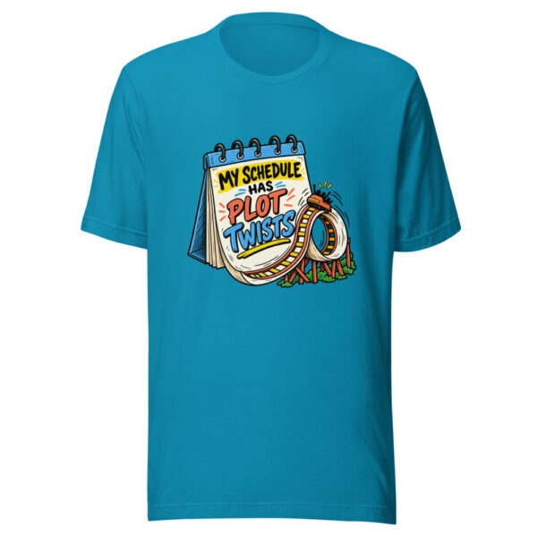 My Schedule Has Plot Twists Schedule-plot-twist Graphic Tee mockup 2