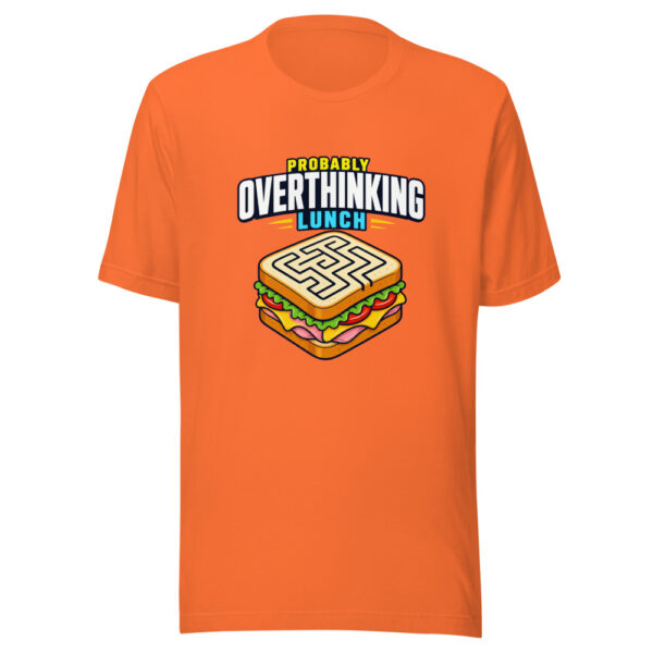 Probably Overthinking Lunch Graphic Tee mockup 3