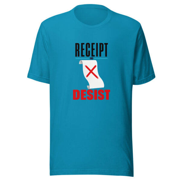 Receipt And Desist Graphic Tee front view