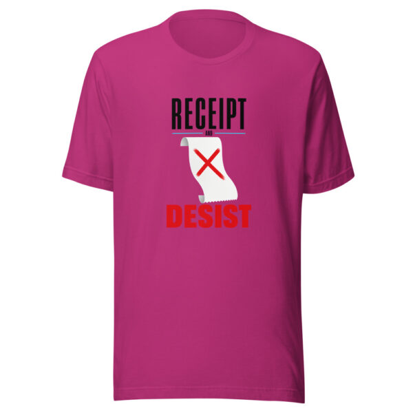 Receipt And Desist Graphic Tee mockup 3