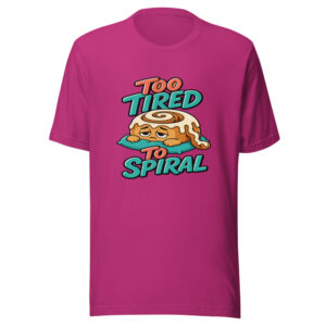 Too Tired To Spiral Graphic Tee mockup 1 Too Tired To Spiral Graphic Tee front view