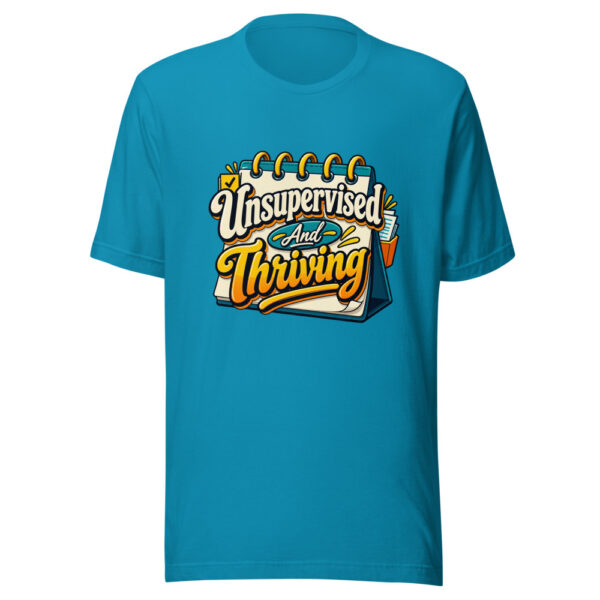Unsupervised And Thriving Graphic Tee front view
