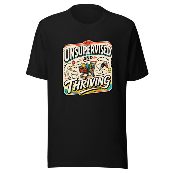 Unsupervised And Thriving Graphic Tee mockup 5 Unsupervised And Thriving Graphic Tee mockup 5
