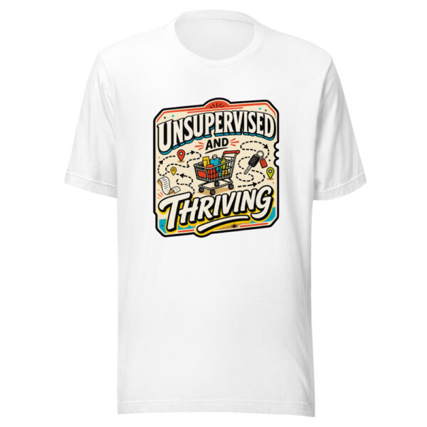 Unsupervised And Thriving Graphic Tee mockup 6 Unsupervised And Thriving Graphic Tee mockup 6