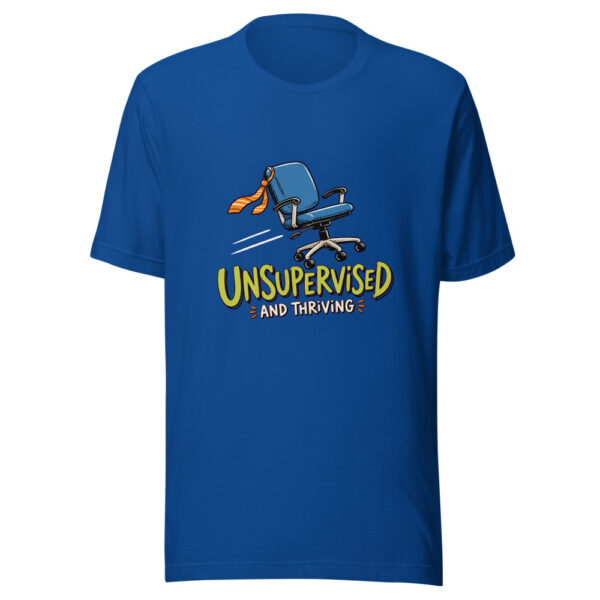 Unsupervised And Thriving Office-survival-humor Graphic Tee mockup 1 Unsupervised And Thriving Office-survival-humor Graphic Tee front view