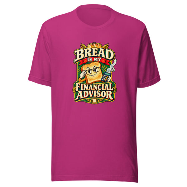 Bread Is My Financial Advisor Food-humor Graphic Tee mockup 3