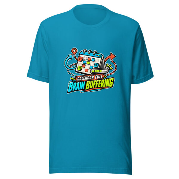 Calendar Full, Brain Buffering Office-humor Graphic Tee mockup 2