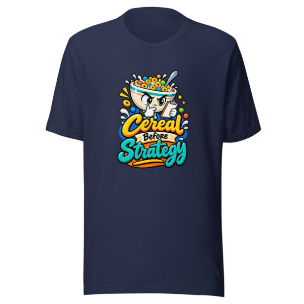 Cereal Before Strategy Graphic Tee mockup 6