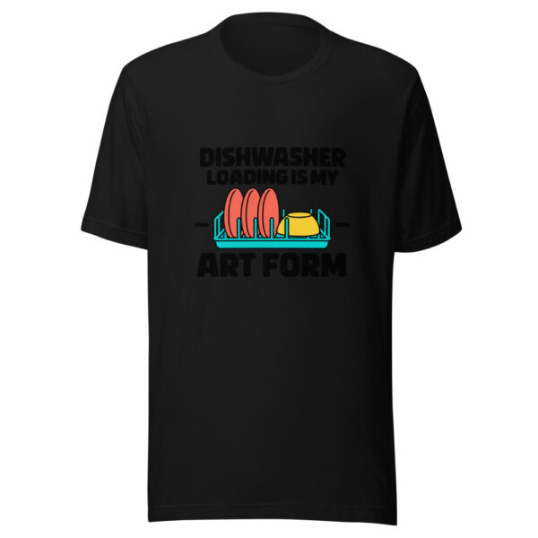 Dishwasher Loading Is My Art Form Graphic Tee mockup 4 Dishwasher Loading Is My Art Form Graphic Tee mockup 4