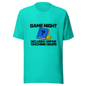 Game Night Includes Unpaid Teaching Hours Graphic Tee front view