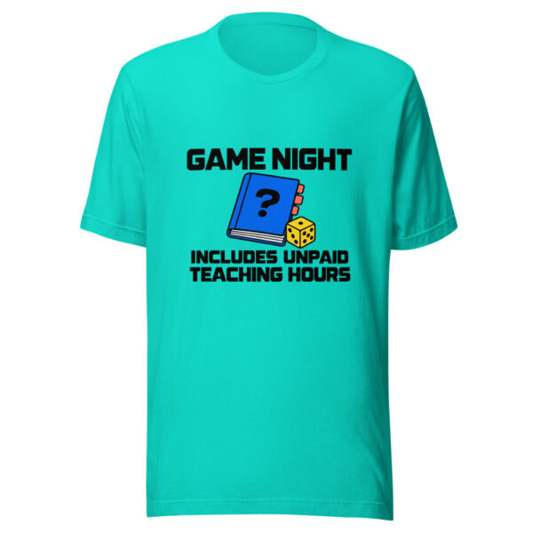 Game Night Includes Unpaid Teaching Hours Graphic Tee front view