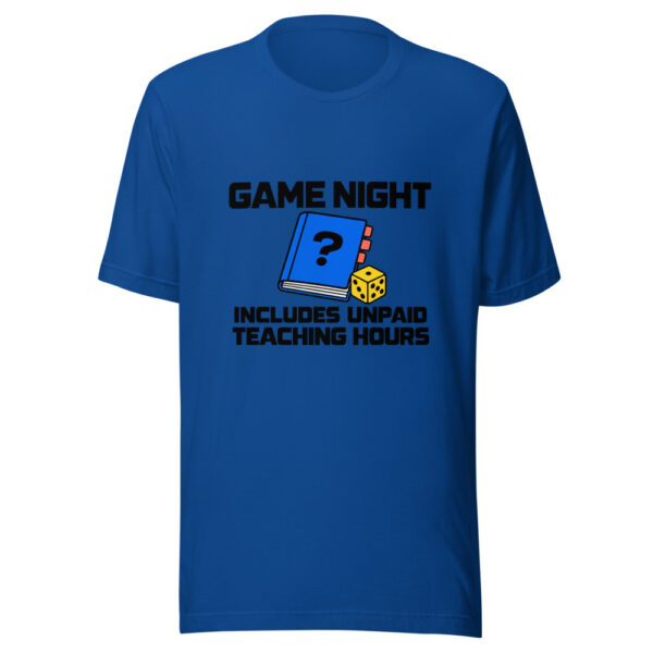 Game Night Includes Unpaid Teaching Hours Graphic Tee mockup 3