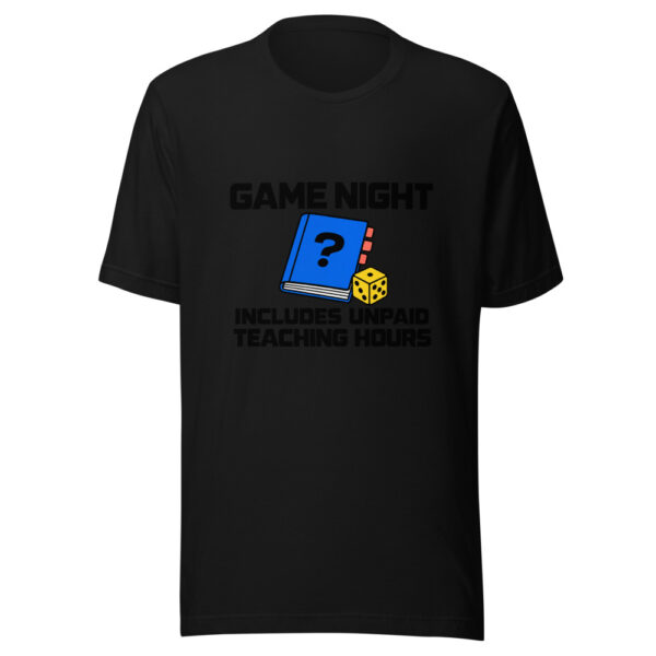 Game Night Includes Unpaid Teaching Hours Graphic Tee mockup 4