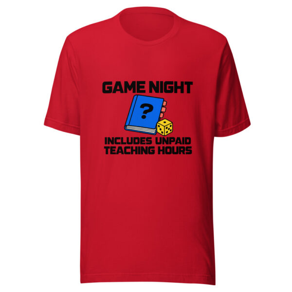 Game Night Includes Unpaid Teaching Hours Graphic Tee mockup 8
