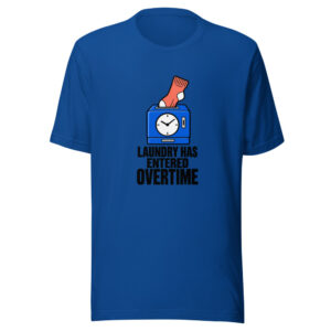 Laundry Has Entered Overtime Graphic Tee mockup 1 Laundry Has Entered Overtime Graphic Tee front view