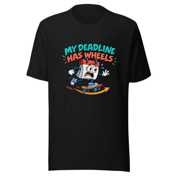 My Deadline Has Wheels Graphic Tee mockup 4 My Deadline Has Wheels Graphic Tee mockup 4