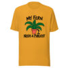 My Fern Needs A Publicist Graphic Tee front view