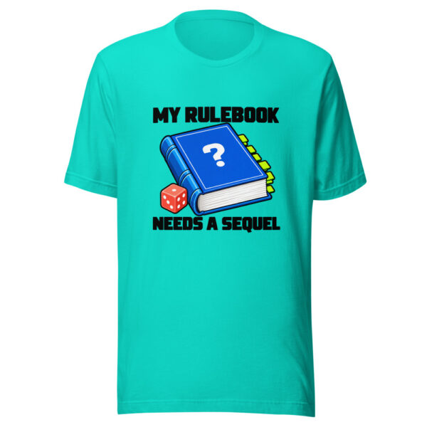 My Rulebook Needs A Sequel Graphic Tee mockup 2