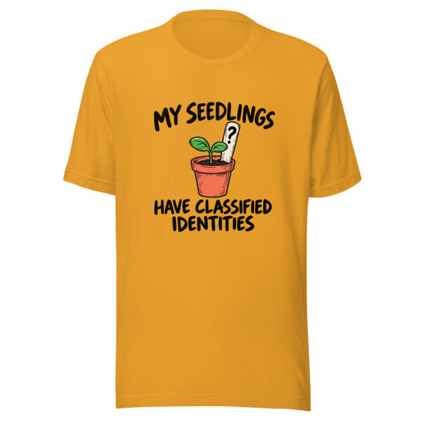 My Seedlings Have Classified Identities Graphic Tee mockup 1 My Seedlings Have Classified Identities Graphic Tee front view