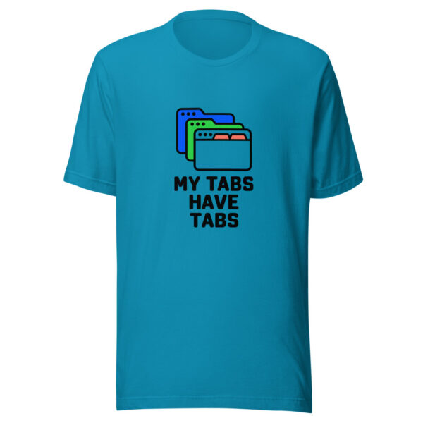 My Tabs Have Tabs Graphic Tee mockup 1 My Tabs Have Tabs Graphic Tee front view