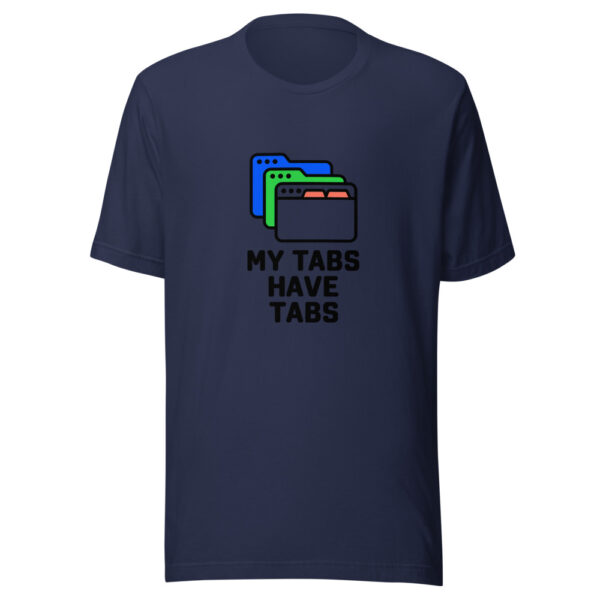 My Tabs Have Tabs Graphic Tee mockup 6 My Tabs Have Tabs Graphic Tee mockup 6