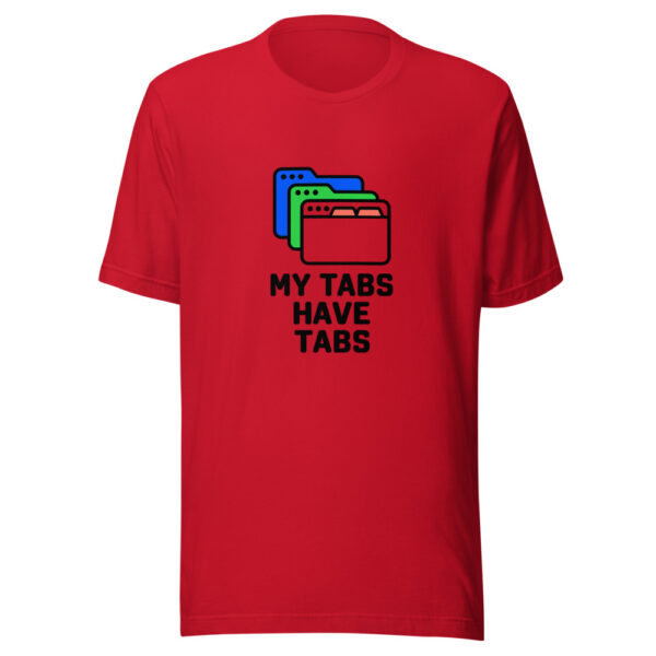 My Tabs Have Tabs Graphic Tee mockup 8 My Tabs Have Tabs Graphic Tee mockup 8