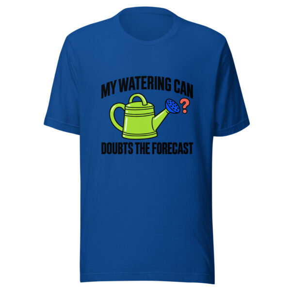 My Watering Can Doubts The Forecast Graphic Tee mockup 3 My Watering Can Doubts The Forecast Graphic Tee mockup 3