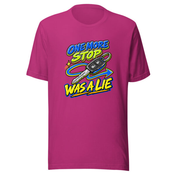 One More Stop Was A Lie Errand-route-betrayal Graphic Tee mockup 3 One More Stop Was A Lie Errand-route-betrayal Graphic Tee mockup 3