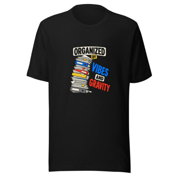 Organized By Vibes And Gravity Vibes-and-gravity Graphic Tee mockup 5