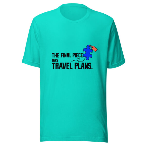 The Final Piece Has Travel Plans Graphic Tee mockup 2