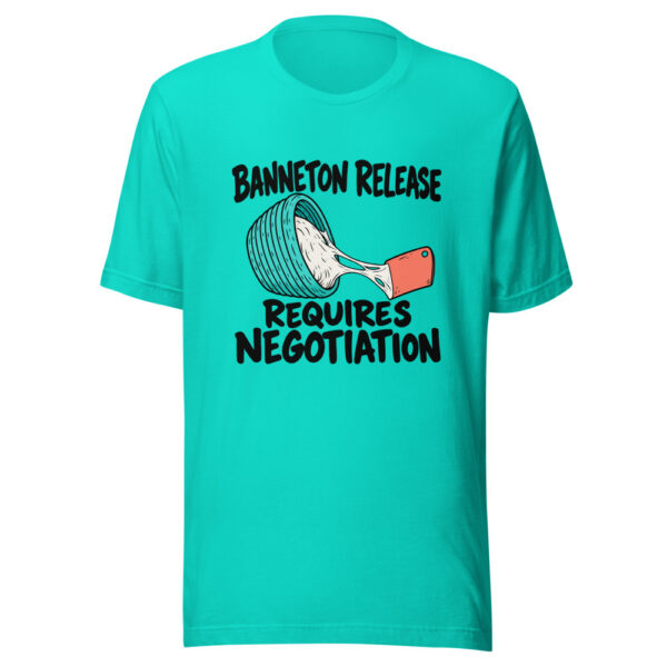 Banneton Release Requires Negotiation Graphic Tee mockup 2