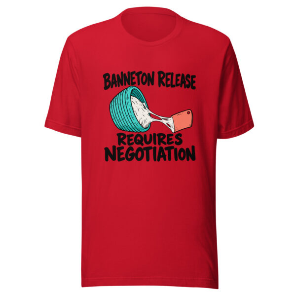Banneton Release Requires Negotiation Graphic Tee mockup 8
