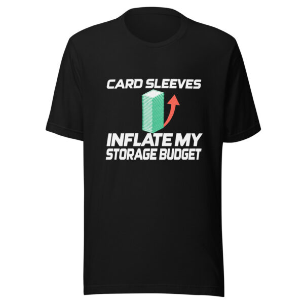 Card Sleeves Inflate My Storage Budget Graphic Tee mockup 4 Card Sleeves Inflate My Storage Budget Graphic Tee mockup 4