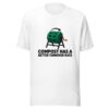 Compost Has A Better Turnover Rate Graphic Tee mockup 5