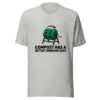 Compost Has A Better Turnover Rate Graphic Tee mockup 7