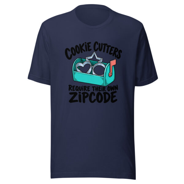 Cookie Cutters Require Their Own Zipcode Graphic Tee mockup 6 Cookie Cutters Require Their Own Zipcode Graphic Tee mockup 6