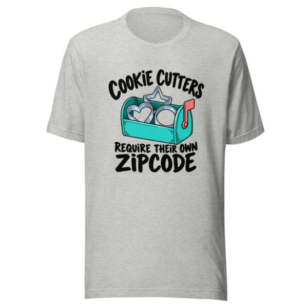 Cookie Cutters Require Their Own Zipcode Graphic Tee mockup 7 Cookie Cutters Require Their Own Zipcode Graphic Tee mockup 7